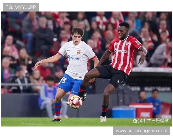 巴萨客场挑战毕尔巴鄂力争三分 球队状态与战术分析